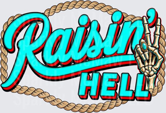 Raisin' Hell Turquoise Script Skeleton Hand Rock On Western Rope Border DTF Transfer for Fabrics