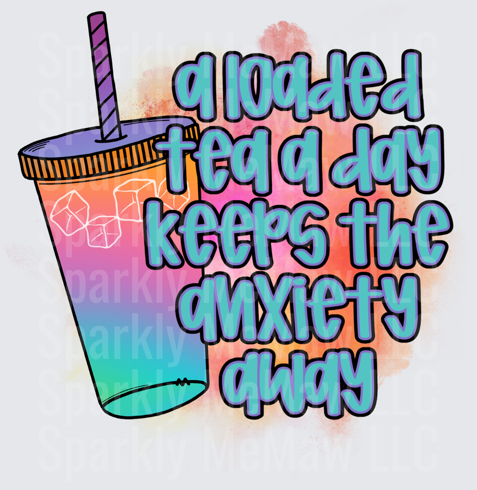 Iced Tea Day Keeps The Anxiety Away Rainbow Cup UV DTF Decal