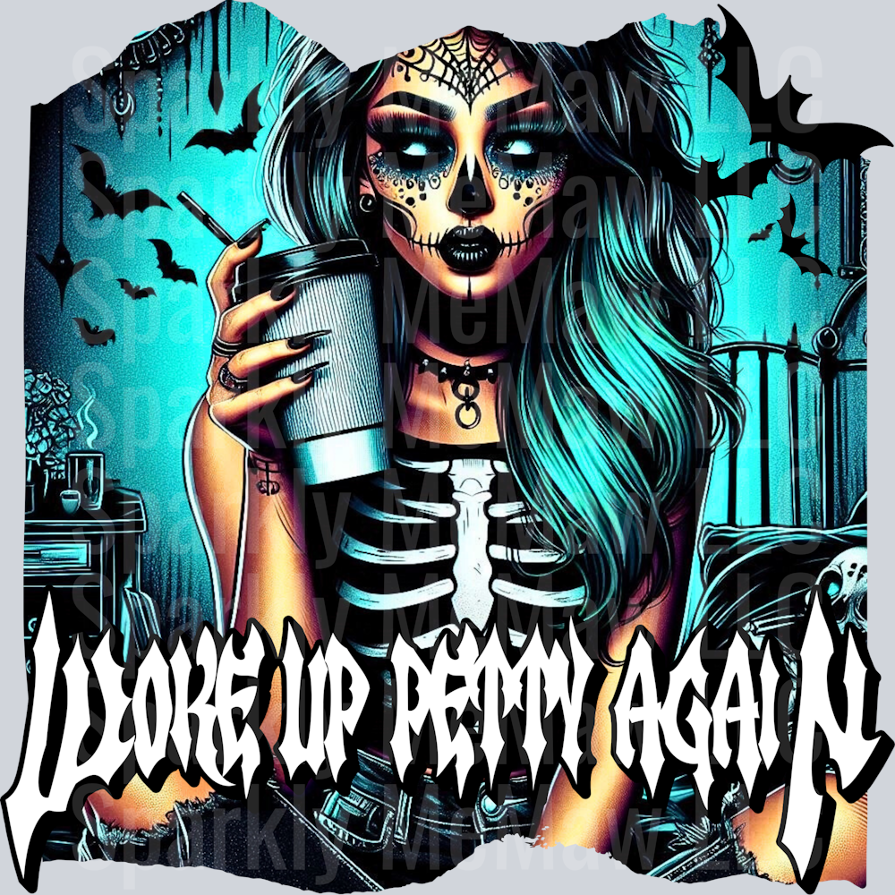woke up petty again UV DTF Decal