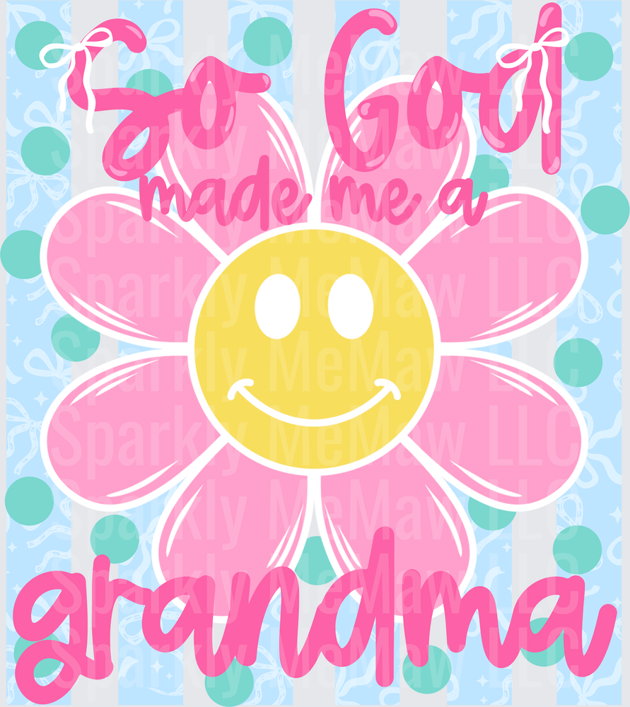 God Made Me A Grandma Pink Flower Smiley Face UV DTF Decal