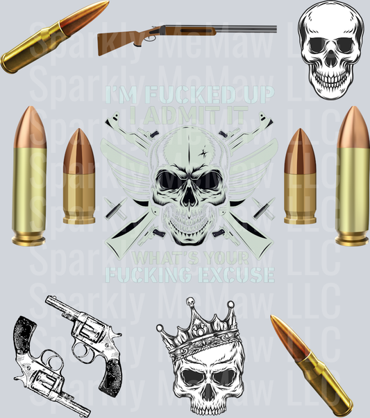 Whats Your Excuse.UV DTF Element Sheet