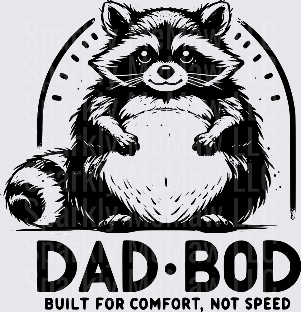 Dad Bod Raccoon Built for Comfort Not Speed UV DTF Decal