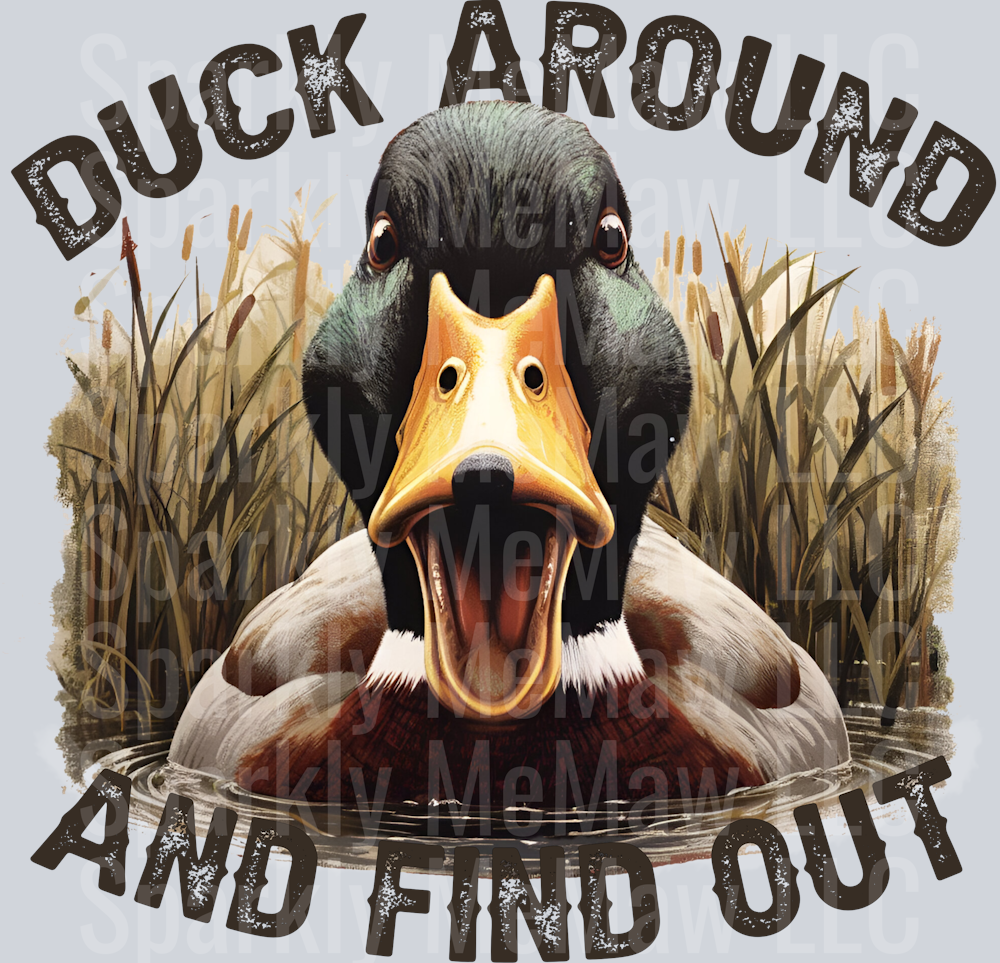 Duck around and find out UV DTF Decal