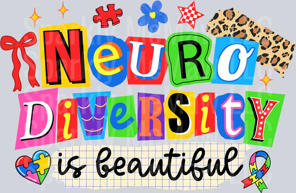 Neurodiversity is Beautiful DTF Transfer