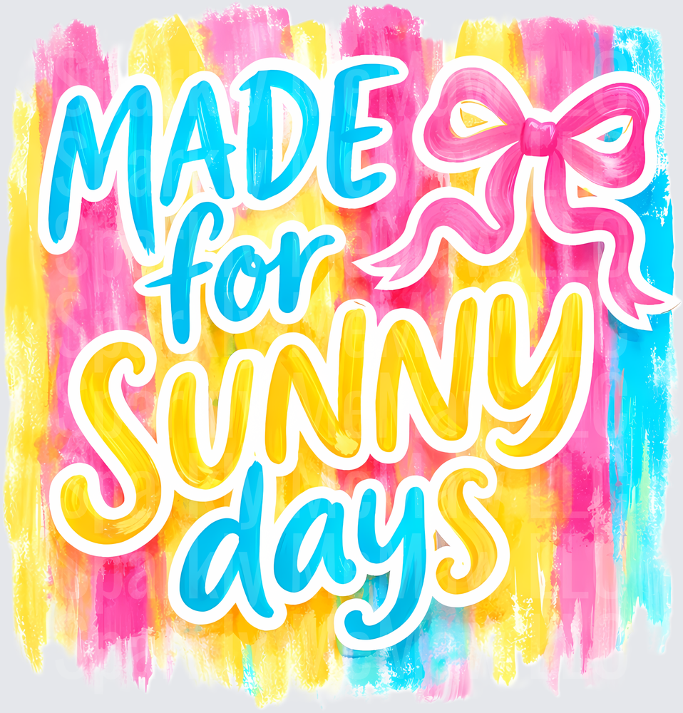 Made for Sunny Days Pink Bow Colorful Brushstroke Lettering UV DTF Decal
