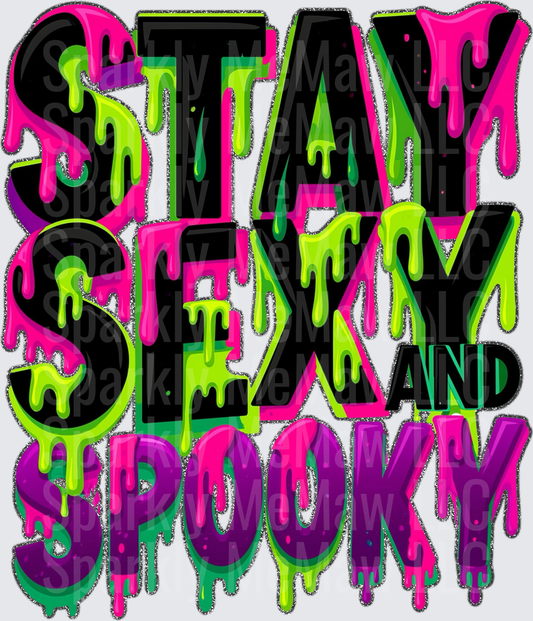 Stay Sexy and Spooky Neon Drip Halloween UV DTF Decal