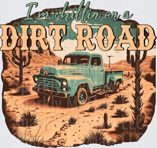 I'm Chillin On A Dirt Road Vintage Truck Desert Scene UV DTF Decal