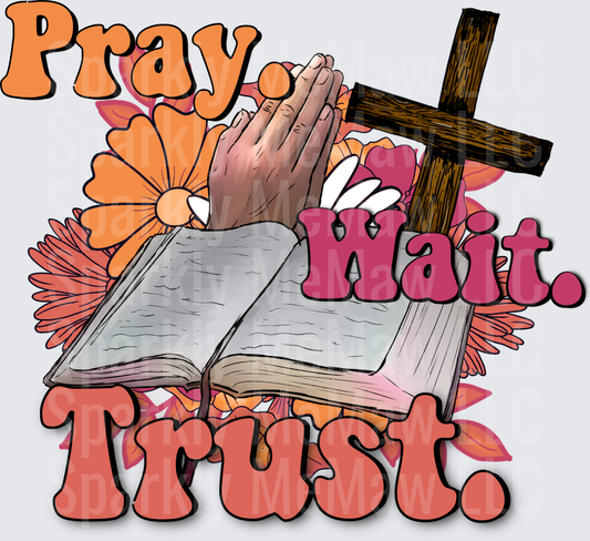 Pray Wait Trust Christian Faith Cross Bible Praying Hands Floral UV DTF Decal