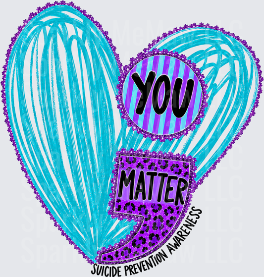 Suicide Prevention Awareness Heart You Matter UV DTF Decal