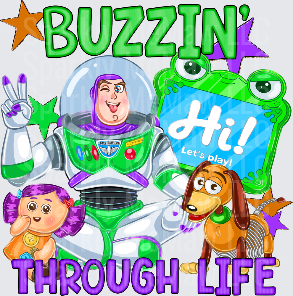 Buzzin' Through Life Buzz Lightyear Slinky Dog and Friends Toy Story DTF Transfer (fabrics)