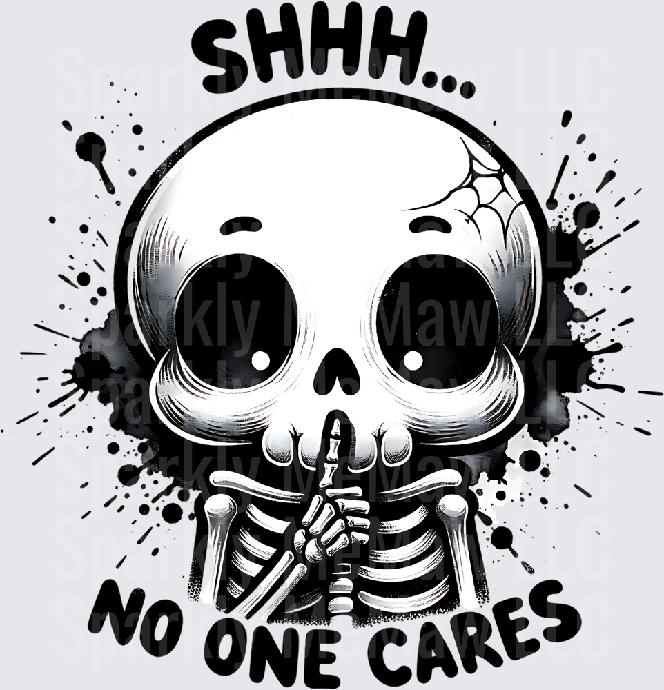 Shhh No One Cares Skeleton Making Shush Gesture with Ink Splatter UV DTF Decal