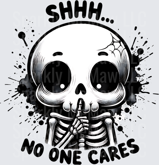 Shhh No One Cares Skeleton Making Shush Gesture with Ink Splatter UV DTF Decal