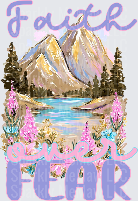 Faith Over Fear Mountain Lake Wildflower Scenic Landscape DTF Transfer (fabrics)