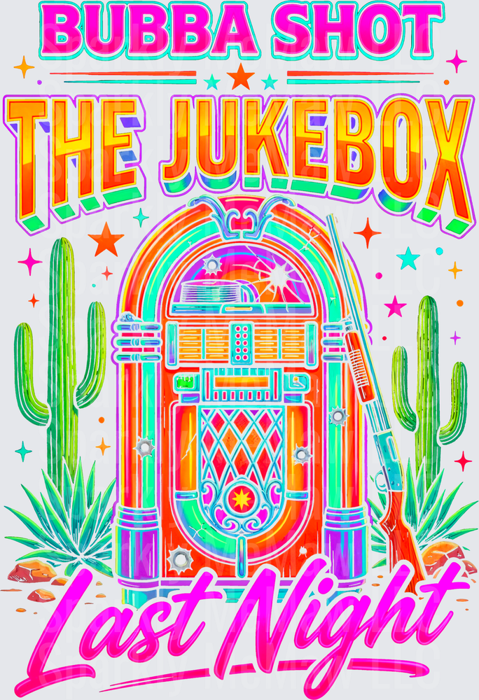 Bubba Shot The Jukebox Last Night Retro Neon Desert Scene UV DTF Decal