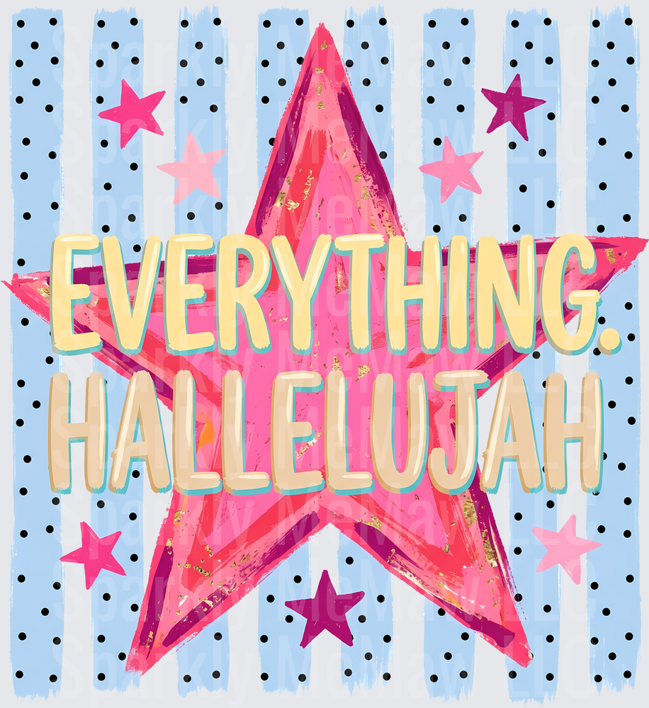 Everything Hallelujah Pink Star Quote with Polka Dot Stripes UV DTF Decal