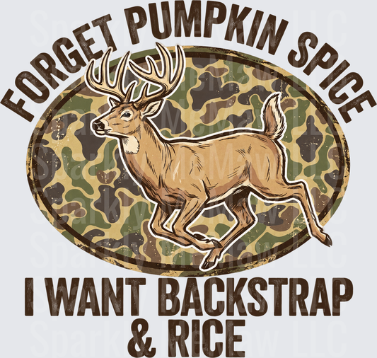 Forget Pumpkin Spice Deer Hunting is a DTF Transfer for Fabrics