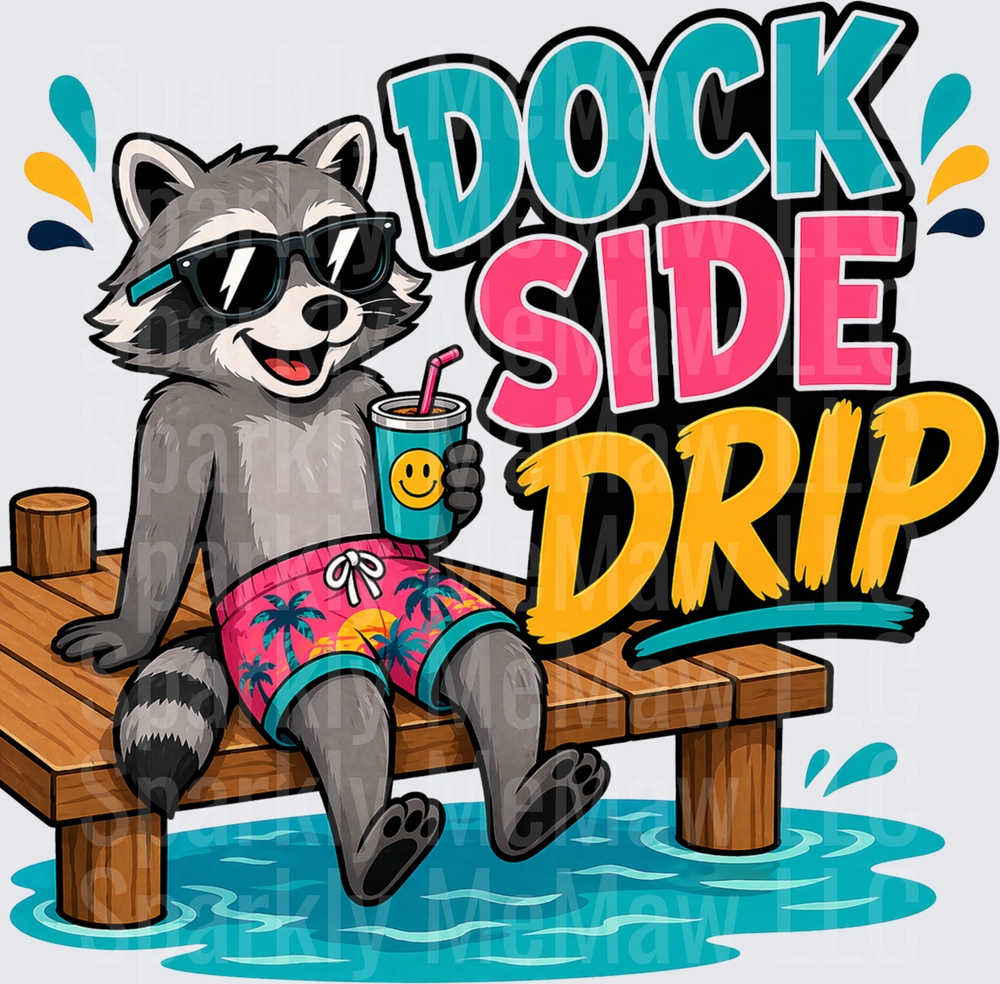 Cool Raccoon in Sunglasses and Swim Trunks Sitting on Dock with Drink Dock Side Drip Summer Vibes DTF Transfer for Fabric