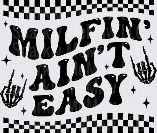 MILF'IN AIN'T EASY DTF Transfer for Fabric with Checkered Flag Border and Skeleton Hands