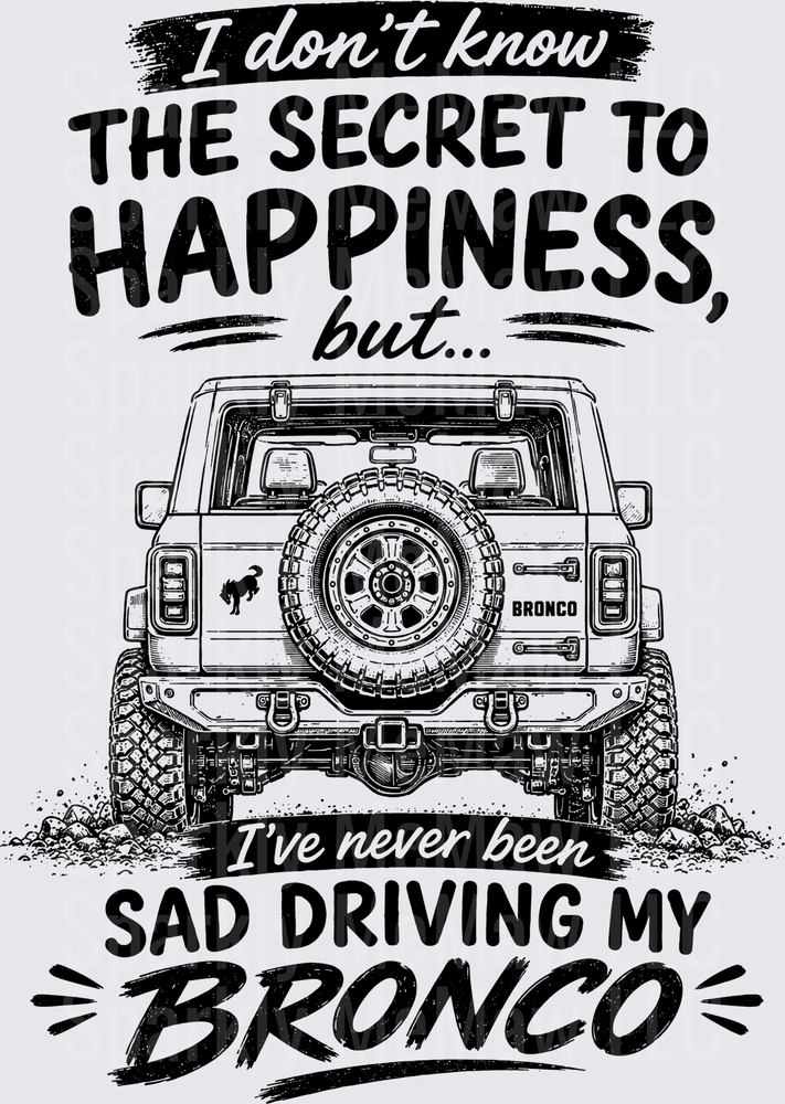 Ford Bronco Secret to Happiness Quote UV DTF Decal