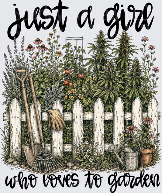 Just A Girl Who Loves To Garden Cannabis Wildflower White Picket Fence DTF Transfer for fabrics