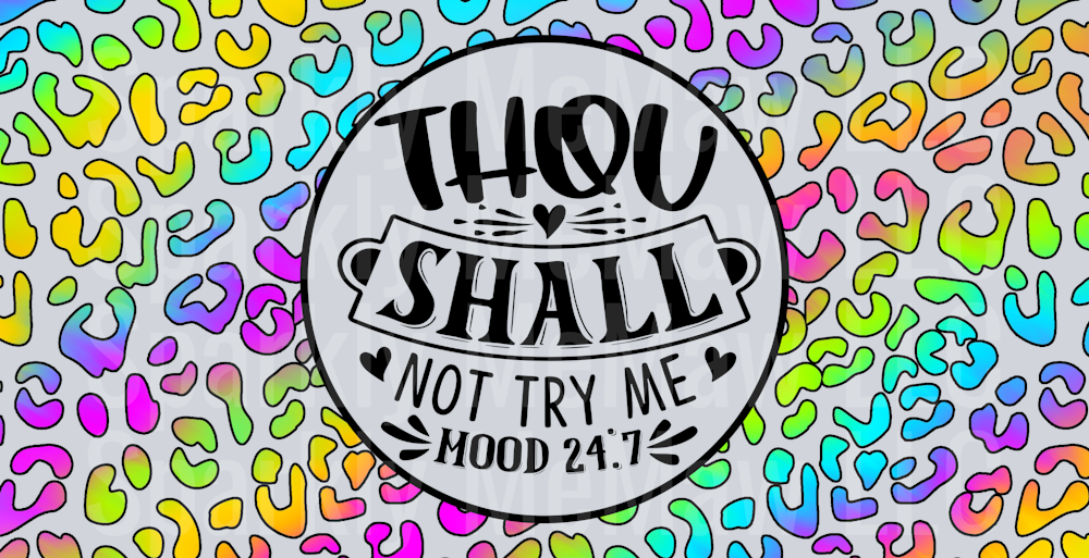 Thou Shalt not Try me 16 oz UV DTF Wrap