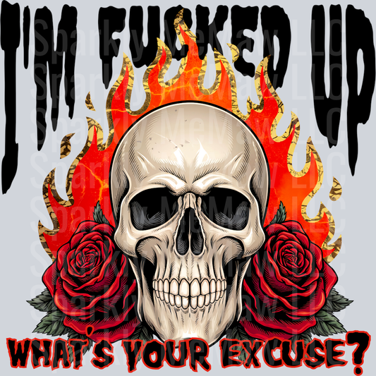 what’s your excuse UV DTF Decal