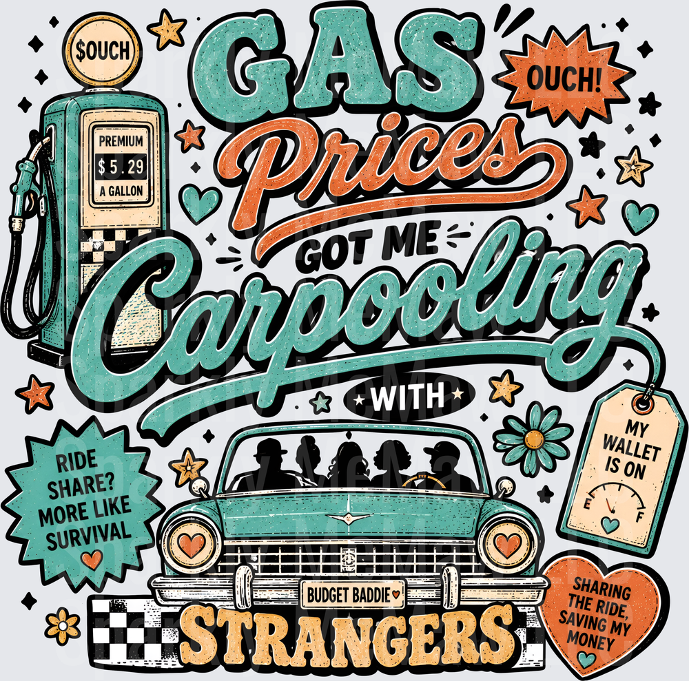 Gas Prices Got Me Carpooling With Strangers Vintage Car UV DTF Decal