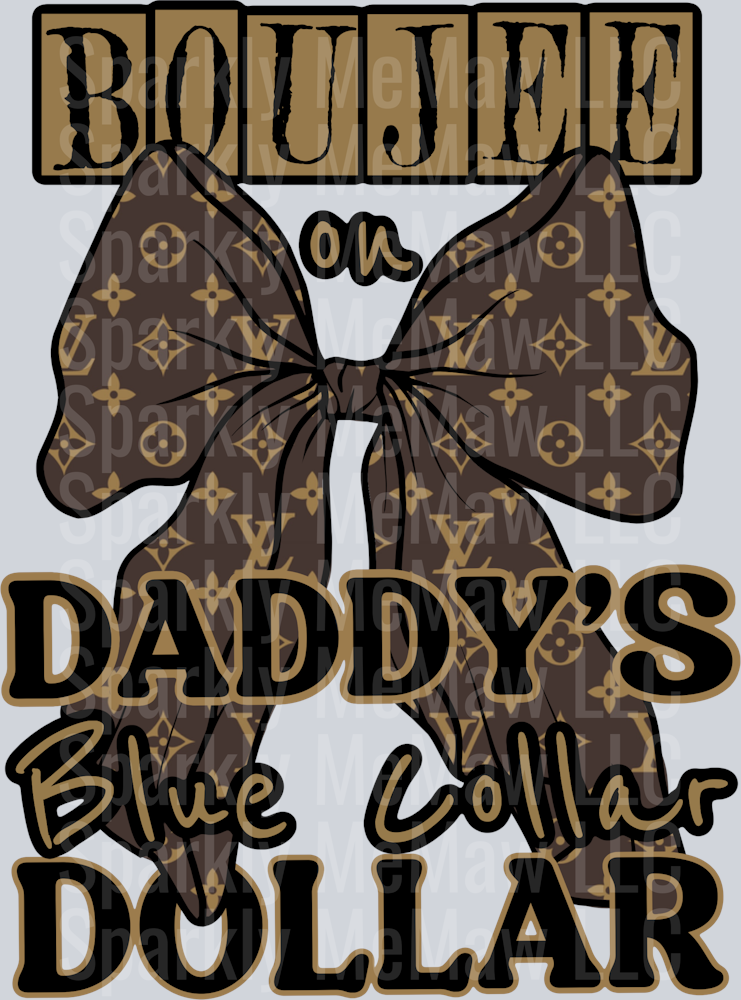 Daddy's Blue Collar Dollar UV DTF Decal