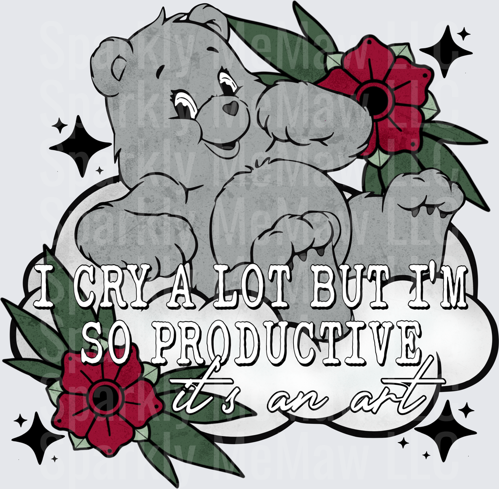 Care Bear I Cry A Lot But I'm So Productive It's An Art Tattoo Floral UV DTF Decal