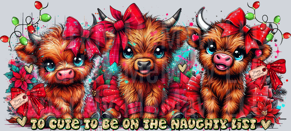 To Cute Naughty UV  DTF 16 Oz wrap