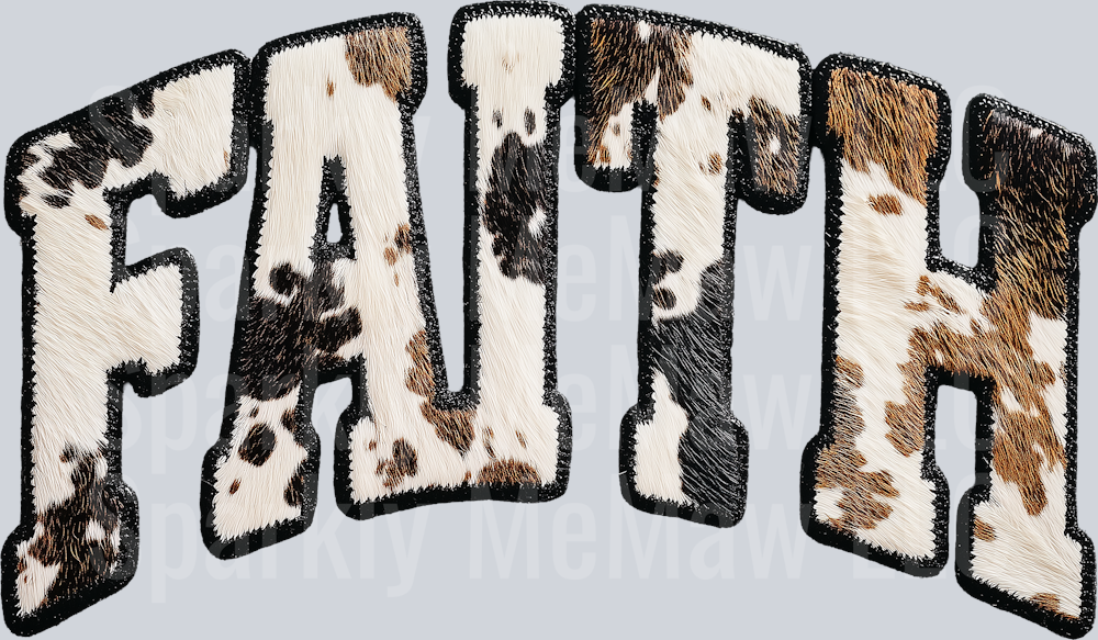Faith Cow Fur Black DTF Transfer