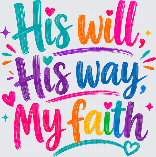His Will His Way My Faith Colorful Christian Quote UV DTF Decal