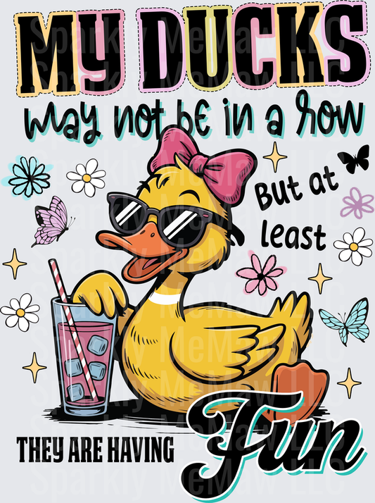 Sassy Duck with Sunglasses and Bow My Ducks May Not Be in a Row But At Least They Are Having Fun UV DTF Decal
