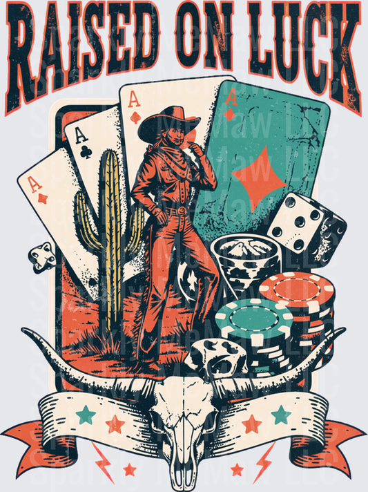 Raised On Luck Western Cowgirl Gambling Aces Poker Chips Dice Longhorn Skull Desert Vintage Retro DTF Transfer for fabric