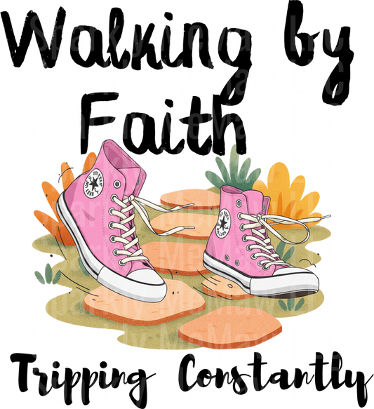 Walking by Faith Tripping Constantly Pink Sneakers Christian Quote UV DTF Decal