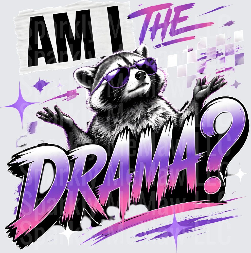 Am I The Drama Cool Raccoon with Sunglasses Purple Pink Gradient DTF Transfer