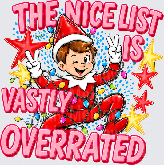Elf on the Shelf The Nice List Is Vastly Overrated Peace Signs Christmas Lights Stars DTF Transfer for Fabrics