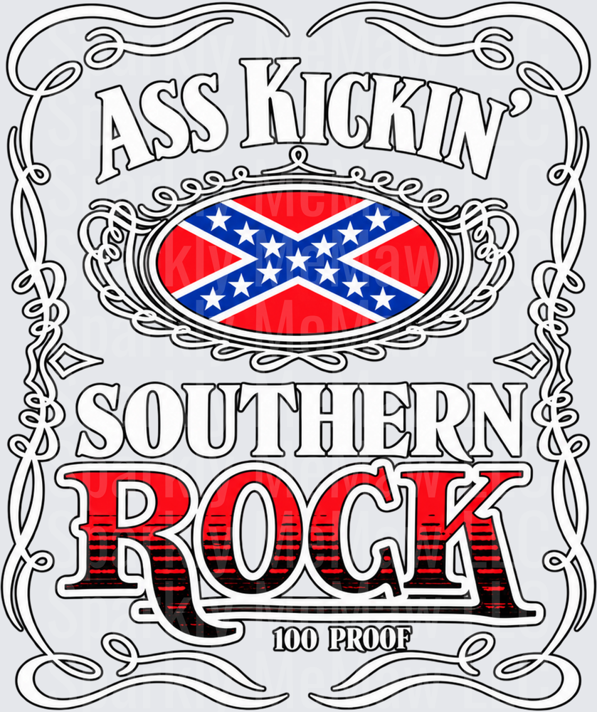 Ass Kickin Southern Rock 100 Proof DTF Transfer for Fabrics