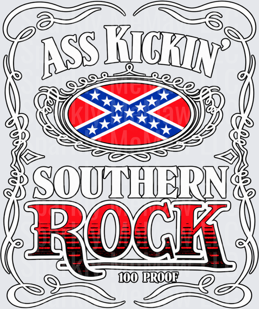 Ass Kickin Southern Rock 100 Proof DTF Transfer for Fabrics