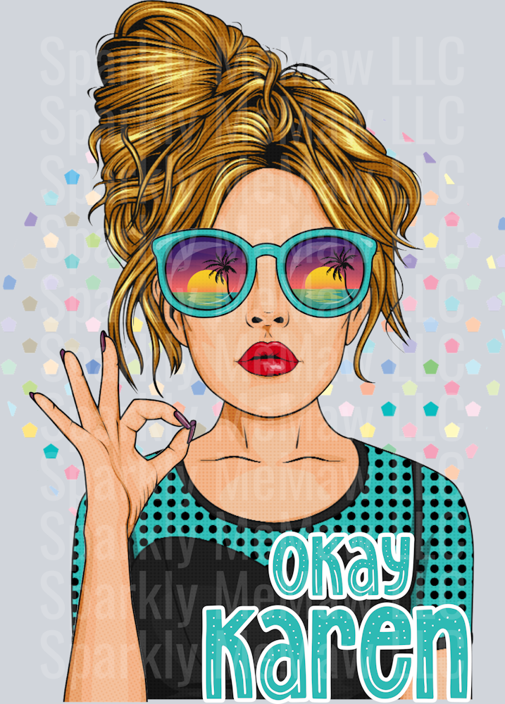 Okay Karen UV DTF Decal