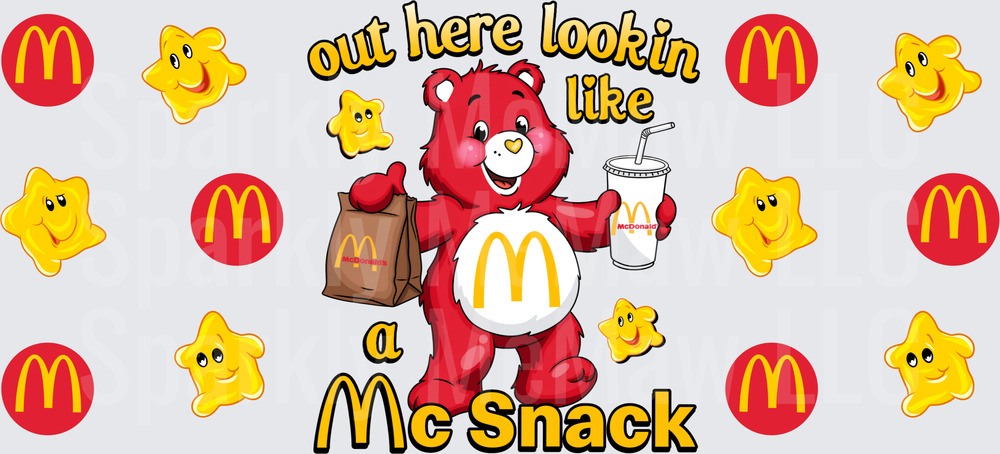 Out Here Lookin Like McSnack – This is a UV DTF 16 OZ Wrap