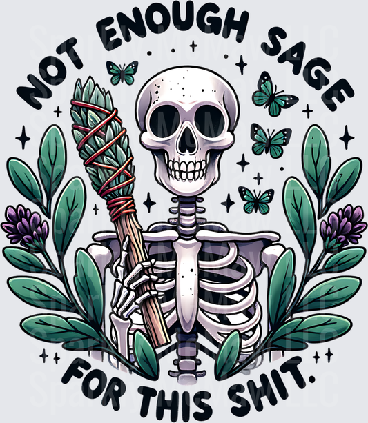 Skeleton with Sage Bundle Not Enough Sage For This Shit Witchy Design UV DTF Decal