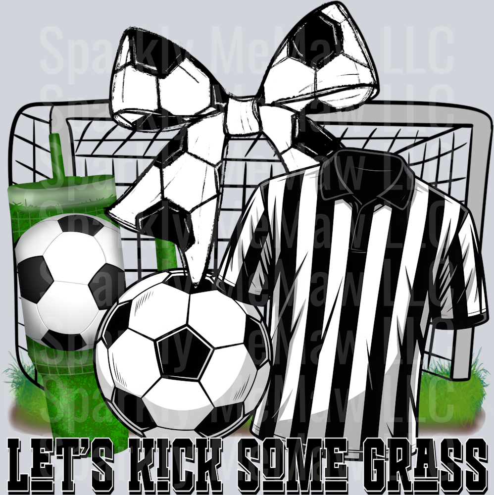 Let's Kick Some Grass a UV DTF Decal