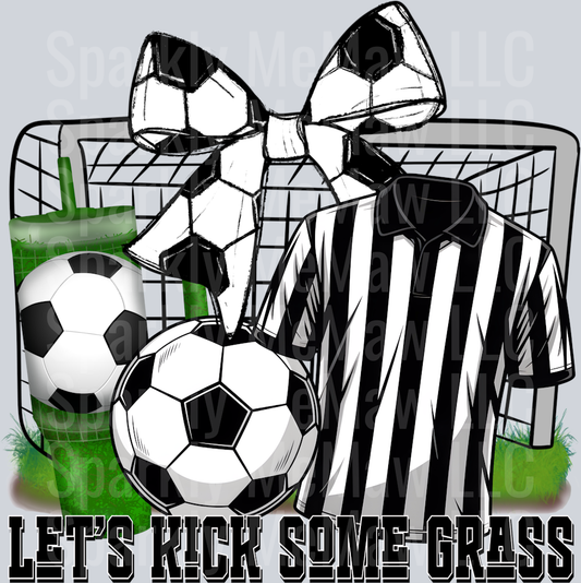 Let's Kick Some Grass a UV DTF Decal