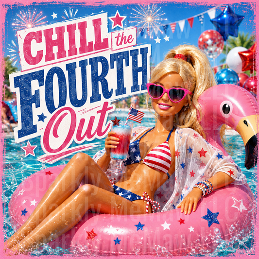 Chill the Fourth Out Barbie Patriotic Pool Party DTF Transfer for Fabric