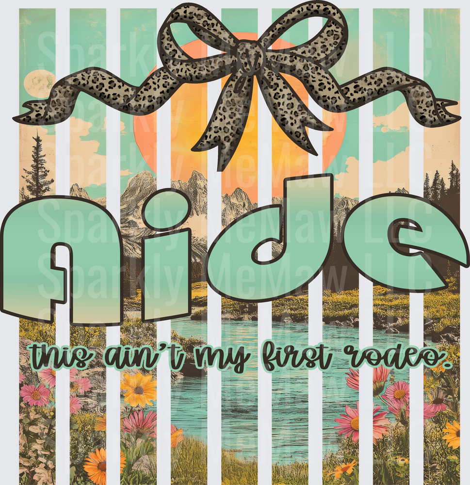 This Ain't My First Rodeo Leopard Bow Mountain Landscape Vintage UV DTF Decal