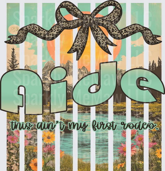 This Ain't My First Rodeo Leopard Bow Mountain Landscape Vintage UV DTF Decal