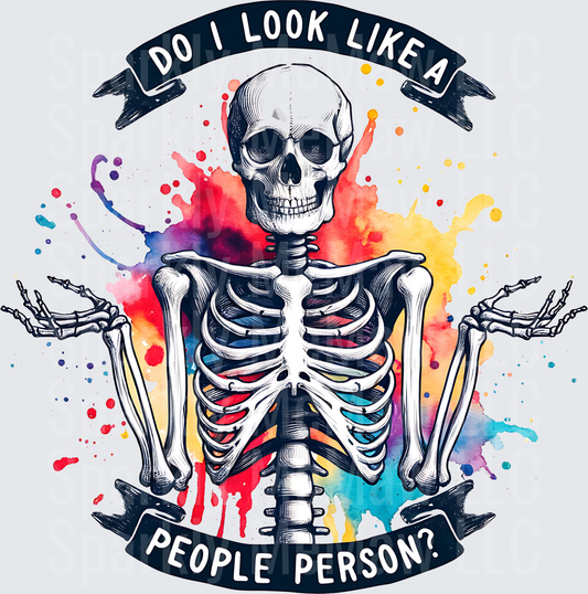 Do I Look Like A People Person Skeleton with Colorful Paint Splashes UV DTF Decal