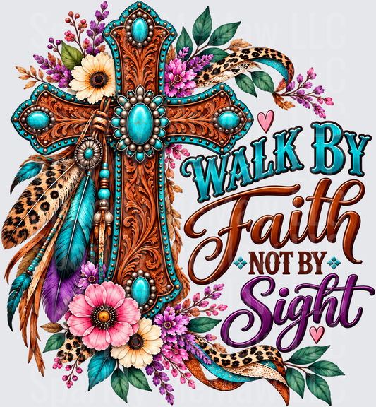 Walk By Faith Not Sight DTF Transfer for Fabrics