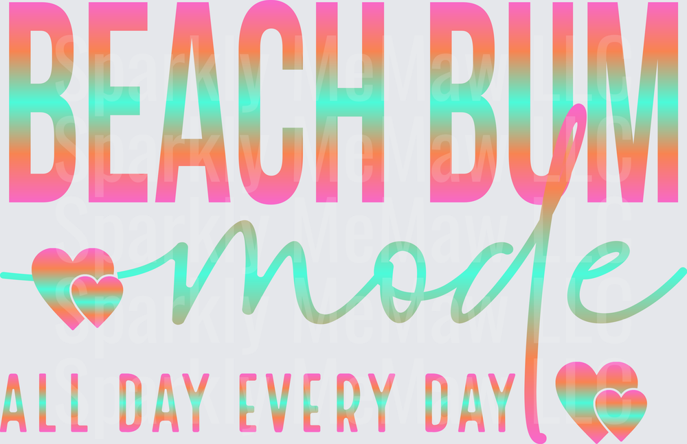 Beach Bum Mode All Day Every Day Rainbow Gradient Text with Hearts UV DTF Decal